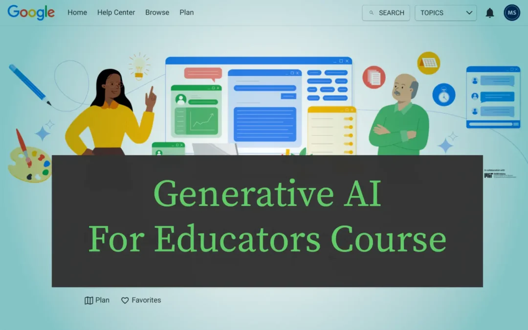 Generative AI for Educators course by Google