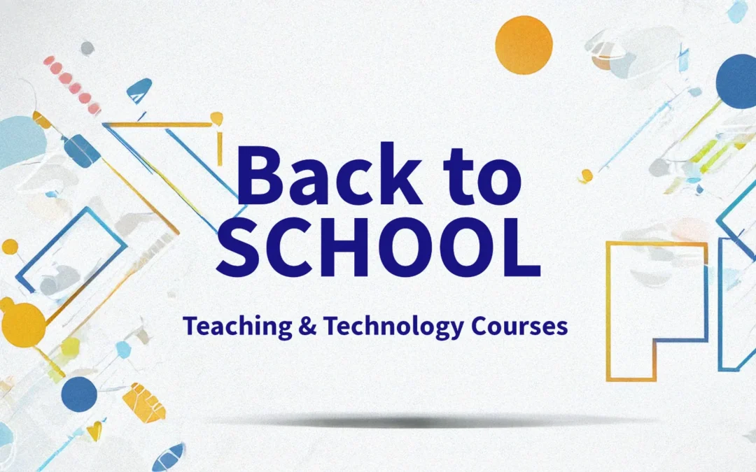 Teaching and Technology courses - back to school post by Mike Simpson